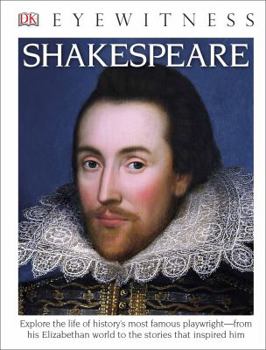 DK Eyewitness Books: Shakespeare - Book  of the DK Eyewitness Books