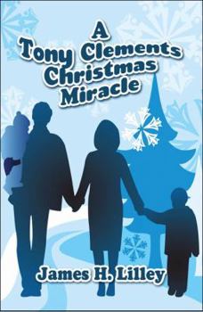 Paperback A Tony Clements Christmas Miracle Book