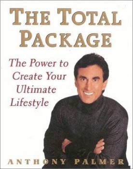 Hardcover The Total Package: The Power to Create Your Ultimate Lifestyle Book