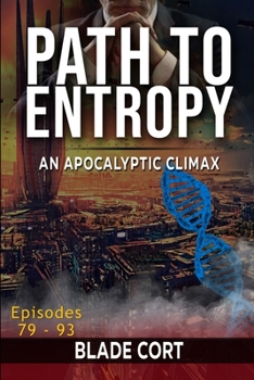 Paperback Path to Entropy - An Apocalyptic Climax Book