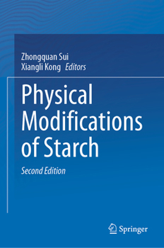 Hardcover Physical Modifications of Starch Book