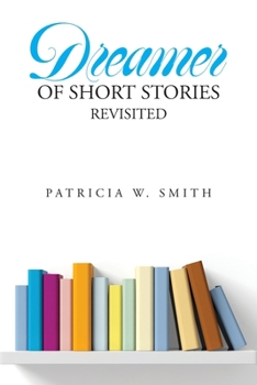Paperback Dreamer of Short Stories Revisited Book