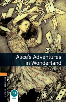 Paperback Oxford Bookworms Library: Alice's Adventures in Wonderland: Level 2: 700-Word Vocabulary Book