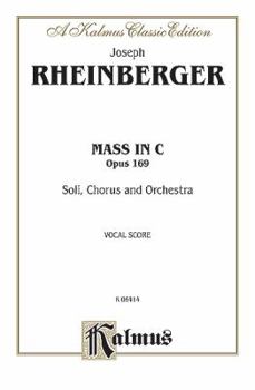 Paperback Mass in C, Op. 169: SATB with SATB Soli (Orch.) (Latin Language Edition) (Kalmus Edition) (Latin Edition) Book
