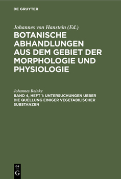 Hardcover Untersuchungen Ueber Die Quellung Einiger Vegetabilischer Substanzen [German] Book