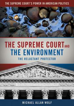 Hardcover The Supreme Court and the Environment: The Reluctant Protector Book