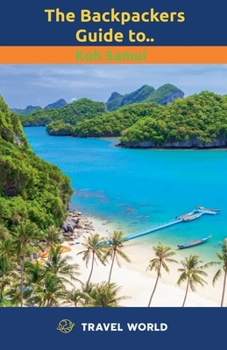 Paperback The Backpackers Guide to Koh Samui Book