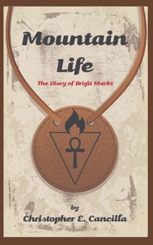 Paperback Mountain Life: The diary of Brigit Markz Book