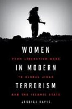 Paperback Women in Modern Terrorism: From Liberation Wars to Global Jihad and the Islamic State Book