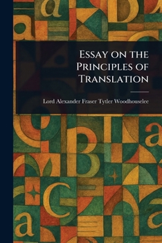 Essay on the Principles of Translation