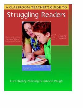 Paperback A Classroom Teacher's Guide to Struggling Readers Book