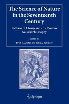 Paperback The Science of Nature in the Seventeenth Century: Patterns of Change in Early Modern Natural Philosophy Book