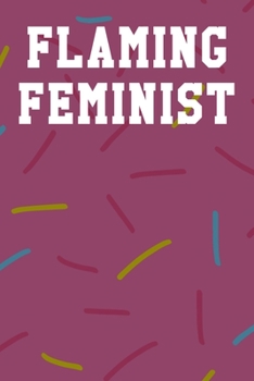Flaming Feminist: Blank Recipe Notebook 6”x9” 120 Pages
