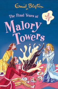 Paperback Final Years at Malory Towers (Malory Towers (Pamela Cox)) Book