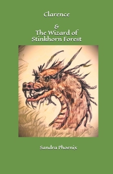 Paperback Clarence and the Wizard of Stinkhorn Forest Book