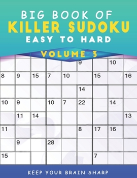 Paperback Big Book Of Killer Sudoku Easy To Hard Volume 3 - 1000+ Mind Games Deduction Puzzles With Solutions: Awesome Deductive Reasoning Activity Book For Sen Book