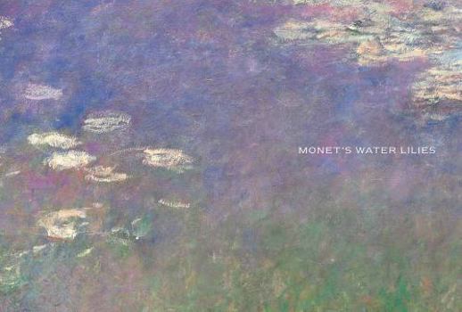 Hardcover Monet's Water Lilies: The Agapanthus Triptych Book
