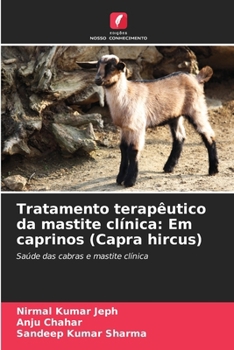 Paperback Tratamento terapêutico da mastite clínica: Em caprinos (Capra hircus) [Portuguese] Book