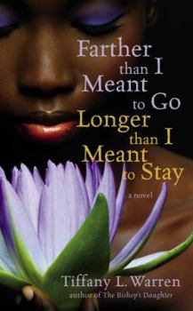 Mass Market Paperback Farther Than I Meant to Go, Longer Than I Meant to Stay Book