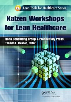 Paperback Kaizen Workshops for Lean Healthcare Book