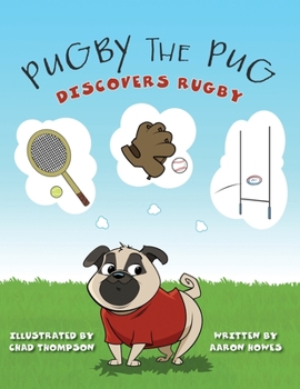 Paperback Pugby the Pug: Discovers Rugby Book
