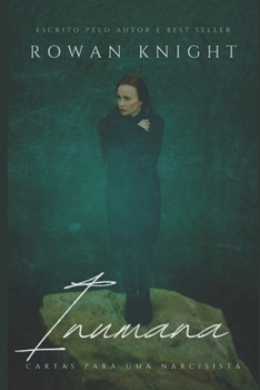 Paperback Inumana: Cartas para uma Narcisista [Portuguese] Book