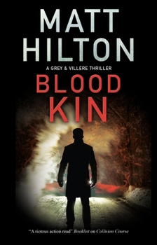Blood Kin - Book #8 of the Grey and Villere Suspense Thriller