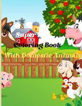 Paperback Super Fun Coloring Book With Domestic Animals Book