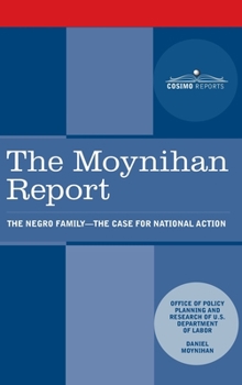 Hardcover Moynihan Report: The Negro Family: The Case for National Action Book
