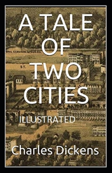Paperback A Tale of Two Cities Illustrated Book