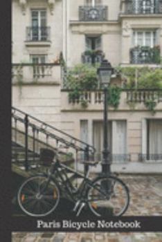 Paris bicycle notebook: small lined 6x9 Notebook/Journal 120pages