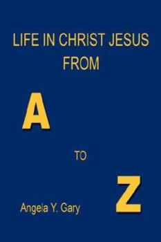Paperback Life in Christ Jesus from A to Z Book