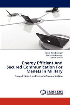 Paperback Energy Efficient and Secured Communication for Manets in Military Book