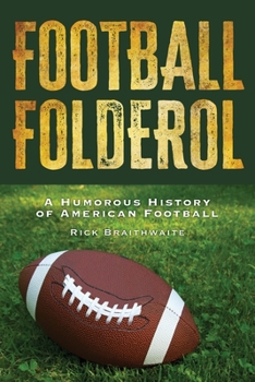 Paperback Football Folderol: A Humorous History 0f American Football Book