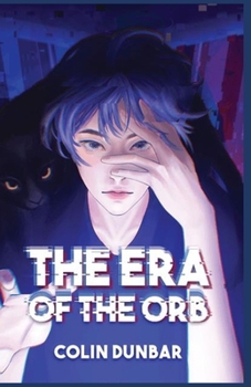 Paperback The Era of the Orb: Volume One Book