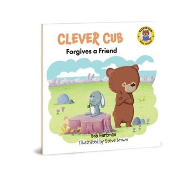 Paperback Clever Cub Forgives a Friend Book
