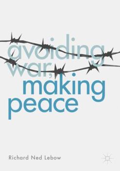 Paperback Avoiding War, Making Peace Book