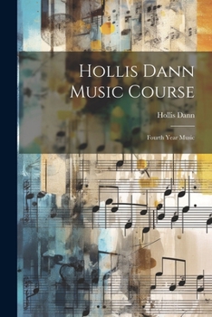 Paperback Hollis Dann Music Course: Fourth Year Music Book