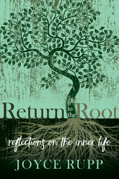 Paperback Return to the Root: Reflections on the Inner Life Book