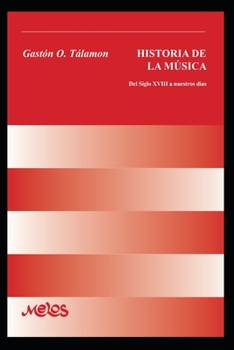 Paperback Historia de la música: Del siglo dieciocho a nuestros días [Spanish] Book