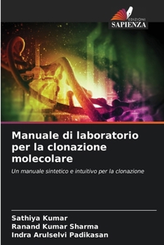 Manuale di laboratorio per la clonazione molecolare (Italian Edition)