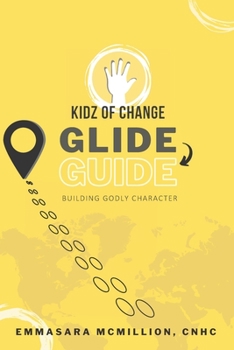 Paperback Kidz of Change GLIDE GUIDE: A workbook to grow in character + confidence Book