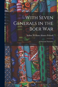 Paperback With Seven Generals in the Boer War: A Personal Narrative Book