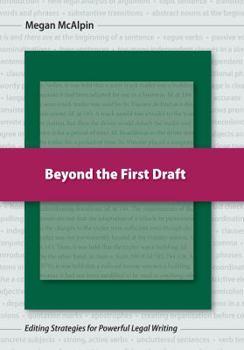 Paperback Beyond the First Draft: Editing Strategies for Powerful Legal Writing Book