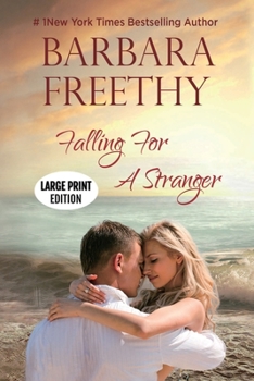 Paperback Falling For A Stranger (Large Print Edition): Riveting Romance and Suspense! [Large Print] Book