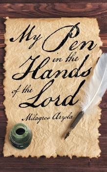 Paperback My Pen in the Hands of the Lord Book