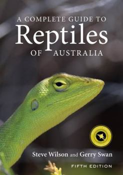 Hardcover A Complete Guide to Reptiles of Australia Book