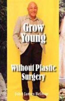 Paperback Grow Young Without Plastic Surgery Book
