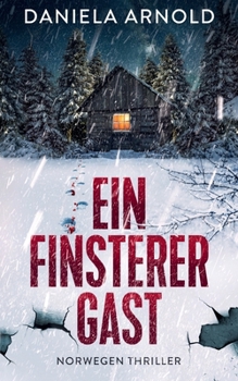 Paperback Ein finsterer Gast: Norwegen-Thriller [German] Book
