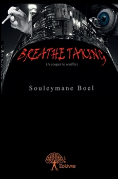 Paperback Breathe Taking: (A couper le souffle) [French] Book